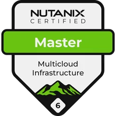 Nutanix Certified Master - Multicloud Infrastructure 6