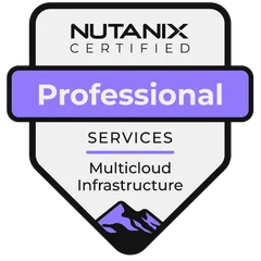Nutanix Certified Services - Multicloud Infrastructure Professional